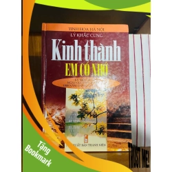 (TẶNG BOOKMARK) Kinh thành em có nhớ / Lý Khắc Cung VĂN HỌC RBK1301