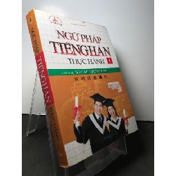Ngữ pháp tiếng Hán trong thực hành 1 Trình độ sơ - trung cấp 2016 mới 85% bẩn nhẹ Phạm Hồng HPB2308 HỌC NGOẠI NGỮ Rebooks.vn
