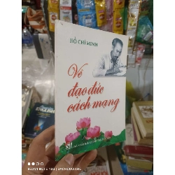 Về đạo đức cách mạng - Hồ Chí Minh 2008 mới 80% ố Lịch sử Việt Nam HCM2702 Rebooks.vn