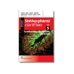 Sinh học phân tử của tế bào 05 - Sự sinh trưởng và phát triển của tế bào Vanvosach