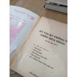 Kỹ thuật trồng và ghép hoa hồng - Huỳnh Văn Thới 605963