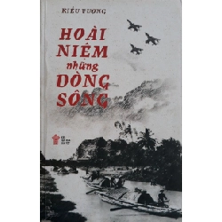 Hoài Niệm Những Dòng Sông - Kiều Vượng ASB.PO Oreka Blogmeo 230225