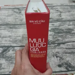 Mưu lược gia tinh tuyển- Ngoại Quốc, Ngoại Giao, Kinh Tế, Gian Nịnh. Chủ biên Sài Vũ Cầu 755946