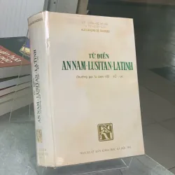 TỪ ĐIỂN AN NAM - LUSITAN - LATINH  (ALEXANDRE DE RHODES)