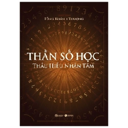 Thần Số Học - Thấu Hiểu Nhân Tâm - Tống Khánh Thượng