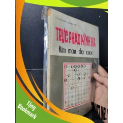 (TẶNG BOOKMARK) Trực pháo kình xa Kim môn đại cuộc mới 80% bẩn bìa, ố vàng, rách gáy nhẹ 1992 Lý Anh Mậu - Đào Bá Kiều RBK2603 GIÁO TRÌNH, CHUYÊN MÔN