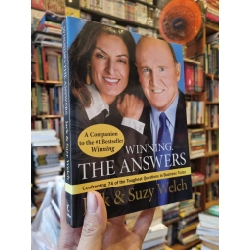 Winning : The Answers - Confronting 74 of the Toughest Questions in Businesss Today - Jack & Suzy Welch