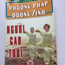 PHƯƠNG PHÁP DƯỠNG SINH NGƯỜI CAO TUỔI - 242 TRANG, NXB: 2007 290226