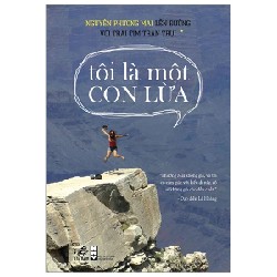 Lên Đường Với Trái Tim Trần Trụi - Tôi Là Một Con Lừa - Nguyễn Phương Mai 176351