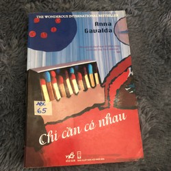 Chỉ cần có nhau - Anna Gavalda (rìa ố)