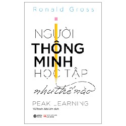 Người Thông Minh Học Tập Như Thế Nào - Ronald Gross 137110