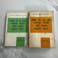 Kinh tế - Xã hội Nông thôn Việt Nam Ngày Nay (Tập I & Tập II) - Ban Nông nghiệp Trung ương
