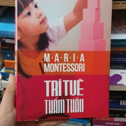 Trú Tuệ Thẩm Thấu- Maria Montessori