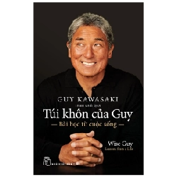 Túi Khôn Của Guy - Bài Học Từ Cuộc Sống - Guy Kawasaki 294978