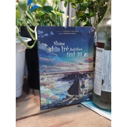 Những đứa trẻ đuổi theo tinh tú - Shinkai Makoto