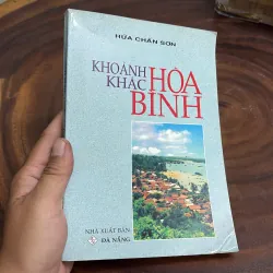 [Chữ Ký Tác Giả] - II Văn Học: Khoảnh Khắc Hoà Bình - Hứa Chấn Sơn - 2006