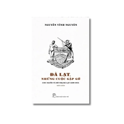 Đà Lạt, những cuộc gặp gỡ - Nguyễn Vĩnh Nguyên