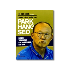 Phong cách quản trị Park Hang Seo - Lê Huy Khoa Kanata