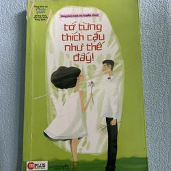 Tớ từng thích cậu như thế đấy 501497