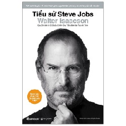 Tiểu Sử Steve Jobs (Bìa Cứng) - Walter Isaacson 183708