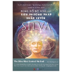 Bùng Nổ Bộ Não Với Siêu Phương Pháp Huấn Luyện Silva - Jose Silva, Philip Miele ASB.PO Oreka-Blogmeo120125