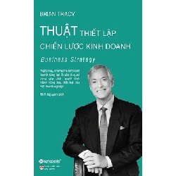 Thiết Lập Chiến Lược Kinh Doanh - Brian Tracy ASB.PO Oreka Blogmeo 230225