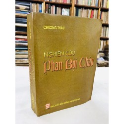 Nghiên cứu Phan Bội Châu - Chương Thâu