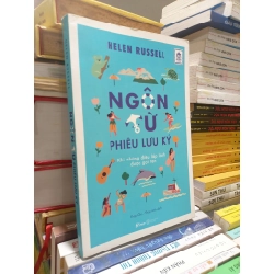 Ngôn từ phiêu lưu ký - Helen russell