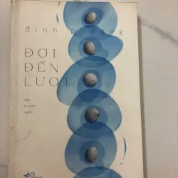 Đợi đến lượt - Đinh Phương