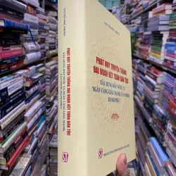 Phát huy truyền thống đại đoàn kết dân tộc, xây dựng đất nước ta… Nguyễn Phú Trọng.  644220
