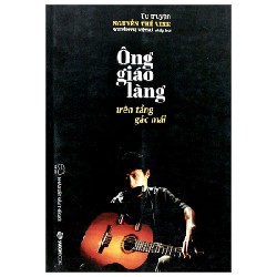 Ông Giáo Làng Trên Tầng Gác Mái - Nguyễn Thế Vinh, Nguyễn Thị Việt Hà 159367