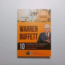 Warren Buffet - 10 Thương Vụ Thâu Tóm Bạc Tỷ Của Huyền Thoại Đầu Tư Chứng Khoán