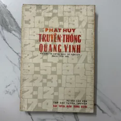 Phát Huy Truyền Thống Quang Vinh - Ban Tuyên huấn Trung ương