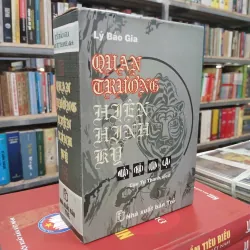 QUAN TRƯỜNG HIỆN HÌNH KÝ - LÝ BẢO GIA (Cao Tự Thanh dịch)