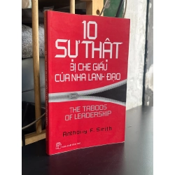 10 Sự Thật Bị Che Giấu Của Nhà Lãnh Đạo - Anthony F. Smith