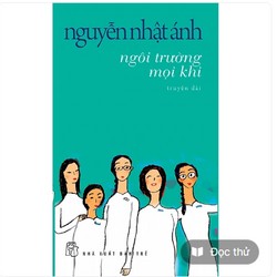 Ngôi Trường Mọi Khi -Tác giả: Nguyễn Nhật Ánh 193148