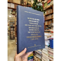 Vai Trò Của Lực Lượng Công An Nhân Dân Trong Sự Nghiệp Đấu Tranh Giải Phóng Dân Tộc, Xây Dựng Và Bảo Vệ Anh Ninh Chính Trị, Trật Tự An Toàn Xã Hội Trên Địa Bàn Thành Phố Hồ Chí Mình (1945-2015)