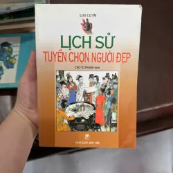 Lịch Sử Tuyển Chọn Người Đẹp – Lưu Cự Tài- K4 1029442