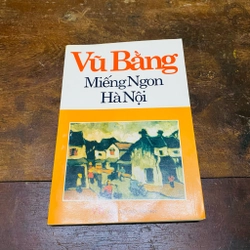 Miếng ngon Hà Nội - Vũ Bằng