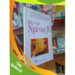 (TẶNG BOOKMARK) Bài tập Ngữ Văn 10 tập một - Trọng Luận 2009 Giáo khoa RBK-AK19