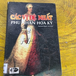 CÁC VỊ ĐỆ NHẤT PHU NHÂN HOA KỲ