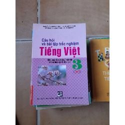 Câu Hỏi Và Bài Tập Trắc Nghiệm Tiếng Việt 3 (Tập 1) - Nguyễn Thị Phương Trinh, Trần Quỳnh Giao, Đỗ Ngọc Phương Trinh, Lê Hà Phương 2008 (Tham khảo - luyện thi) VAVO1304-AK3ST1