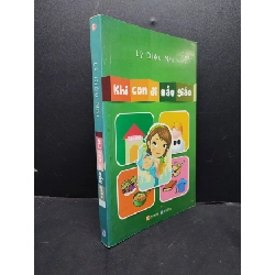 Khi con đi mẫu giáo mới 80% ố nhẹ 2013 HCM1406 Lý Diệu Nhi SÁCH MẸ VÀ BÉ Rebooks.vn