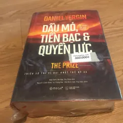 Dầu mỏ, tiền bạc và quyền lực - Daniel Yergin (Bìa cứng)