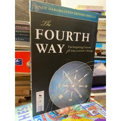 The Fourth Way : The Inspiring Future for Educational Change - Andy Hargreaves & Dennis Shirley 453090