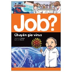 Lựa Chọn Cho Tương Lai - Job? - Chuyên Gia Virus - Sinhwa