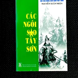 CÁC NGÔI SAO TÂY SƠN - Tác giả  NGUYỄN XUÂN NHÂN