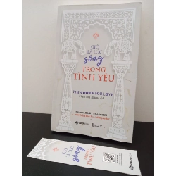 (TẶNG BOOKMARK) Giờ Là Lúc Sống Trong Tình Yêu Barbara De Angelis New 95% RBK.ASB2302