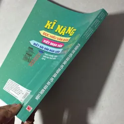 Kỹ năng đọc hiểu văn bản, viết đoạn văn, viết bài văn nghị luận 796272