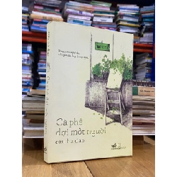 Cà phê đợi một người - Cửu Bả Đao 127444
